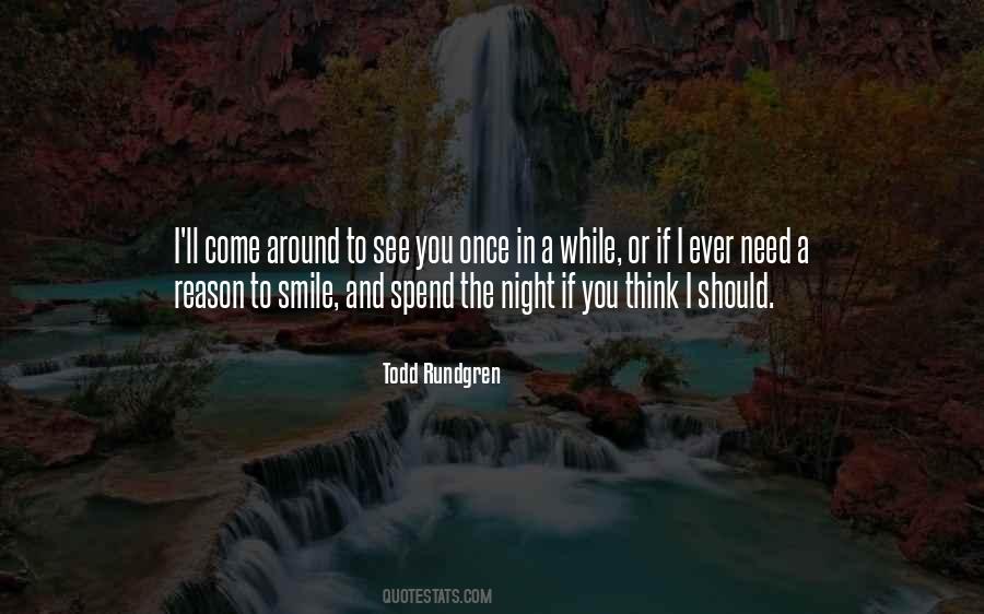 Need A Reason To Smile Quotes #1588196