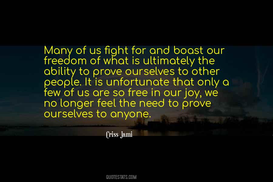 Need For Freedom Quotes #1637475