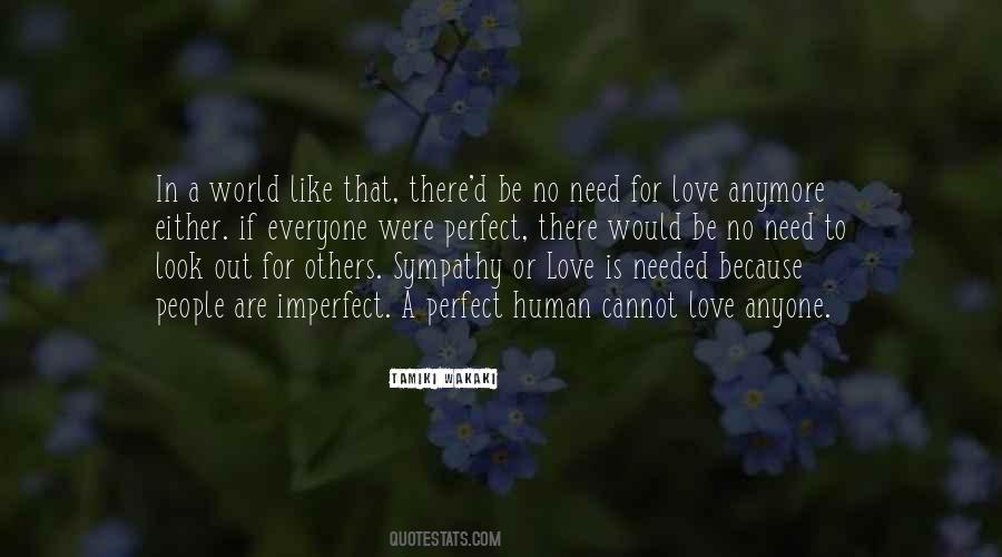 Need For Love Quotes #1811407