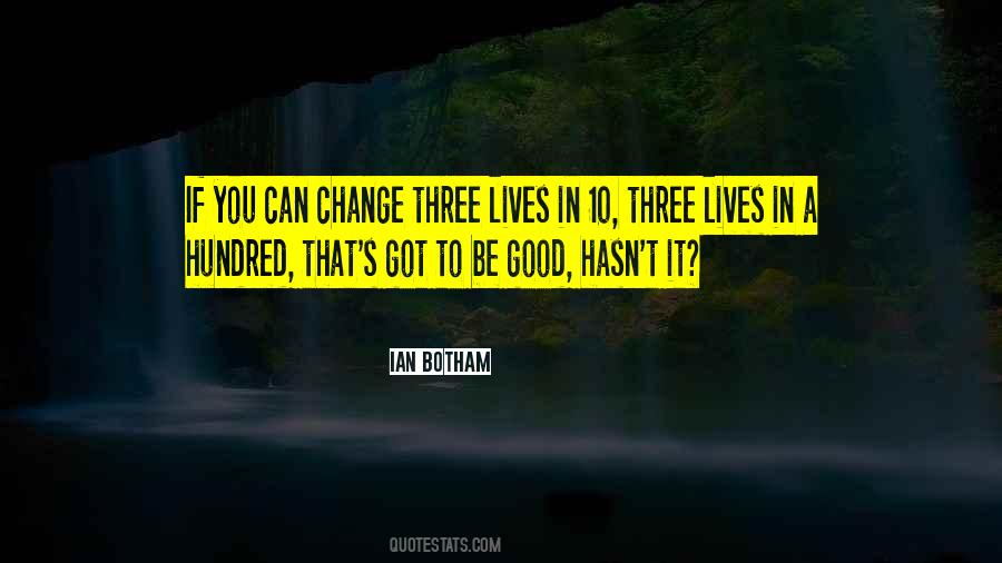 Quotes About Change Can Be Good #1076547