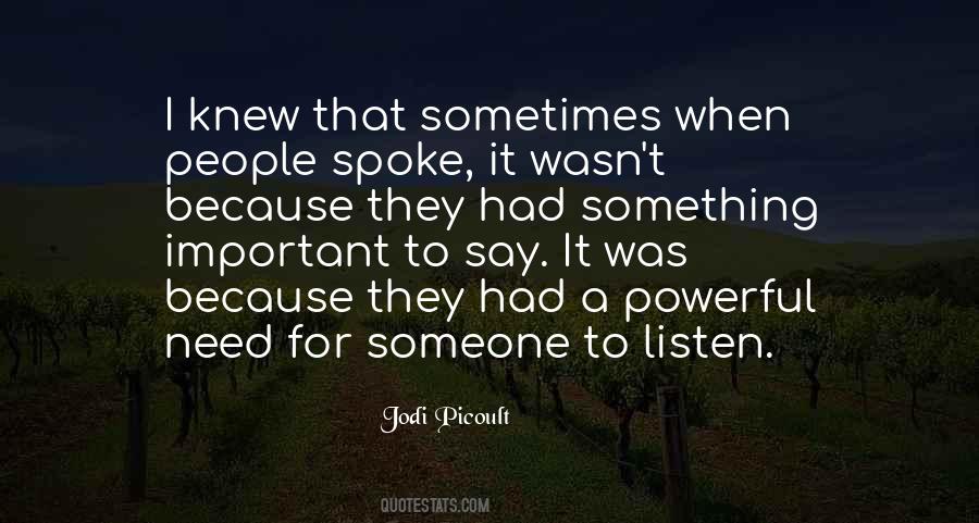 Need For Someone Quotes #1685056