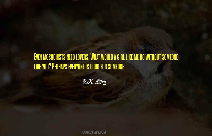 Need For Someone Quotes #602879