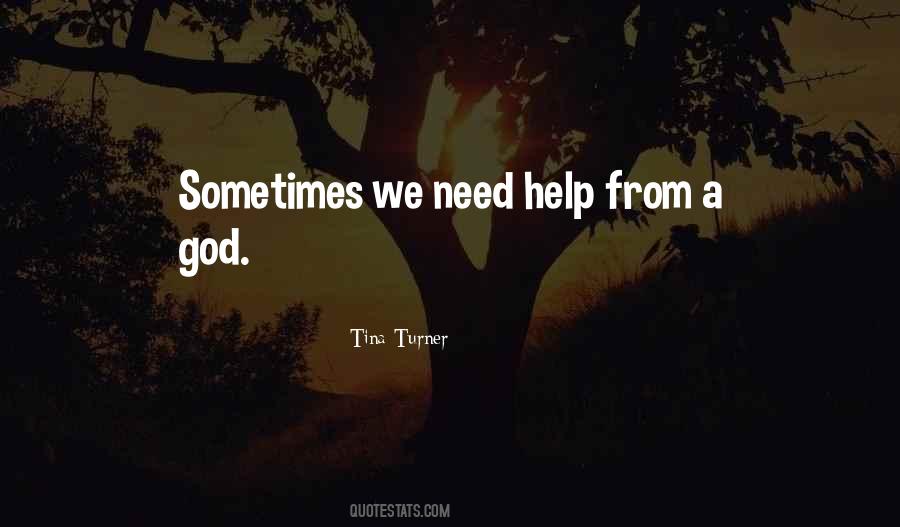 Need God's Help Quotes #168781