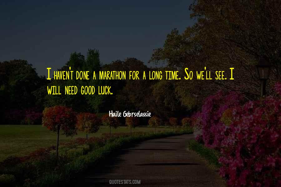 Need Good Luck Quotes #1137304