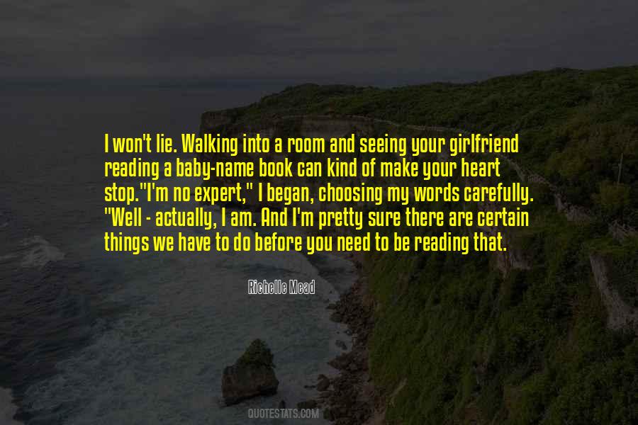 Need No Girlfriend Quotes #1402590