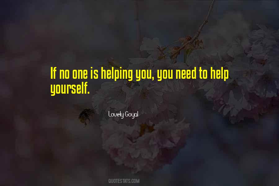Need No Help Quotes #369725