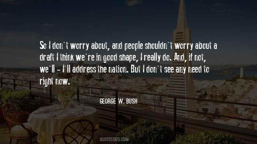 Need Not Worry Quotes #1472239