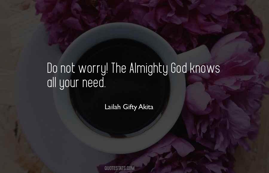 Need Not Worry Quotes #1806505