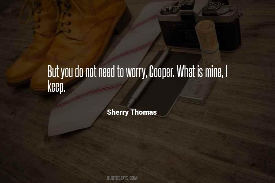 Need Not Worry Quotes #735993