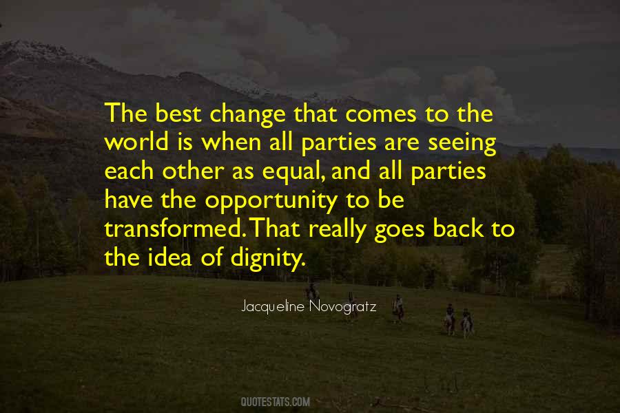 Quotes About Change And Opportunity #1281287