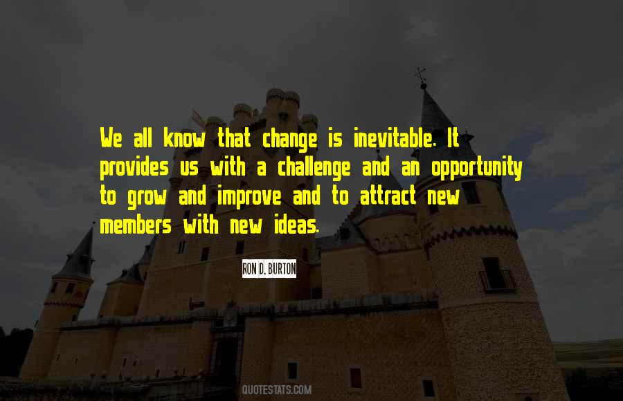 Quotes About Change And Opportunity #364329