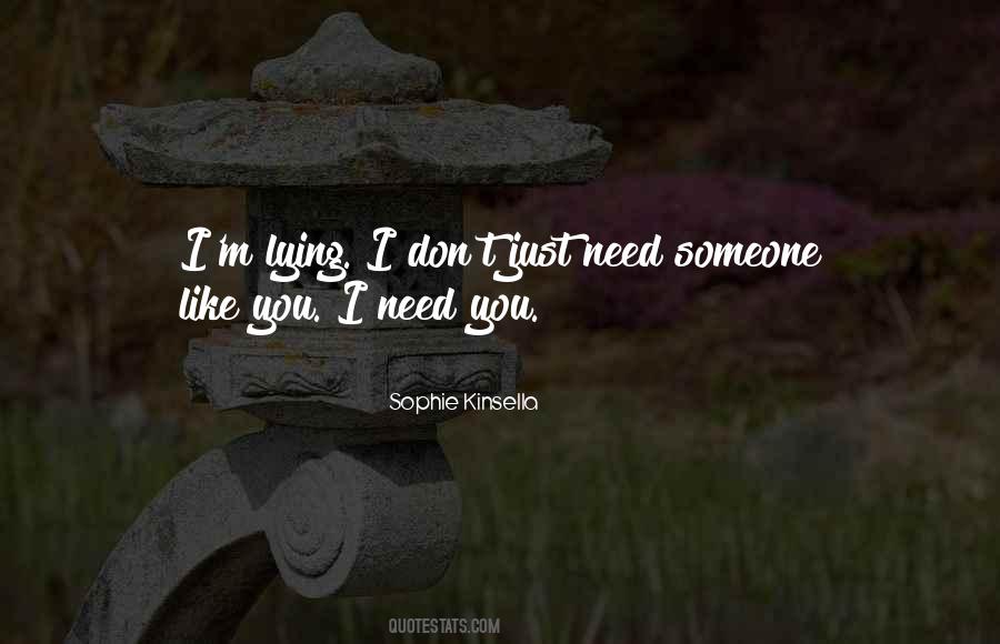 Need Someone Quotes #1035331