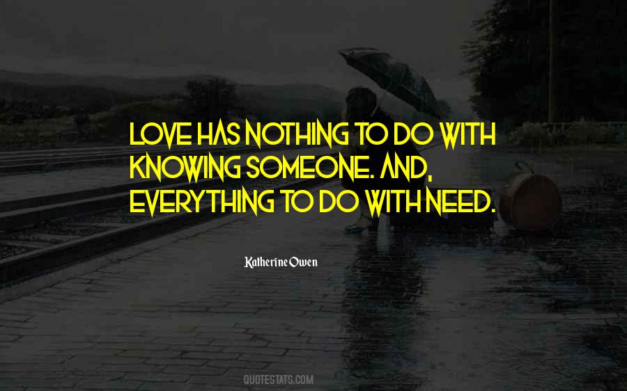 Need Someone To Love Quotes #933439