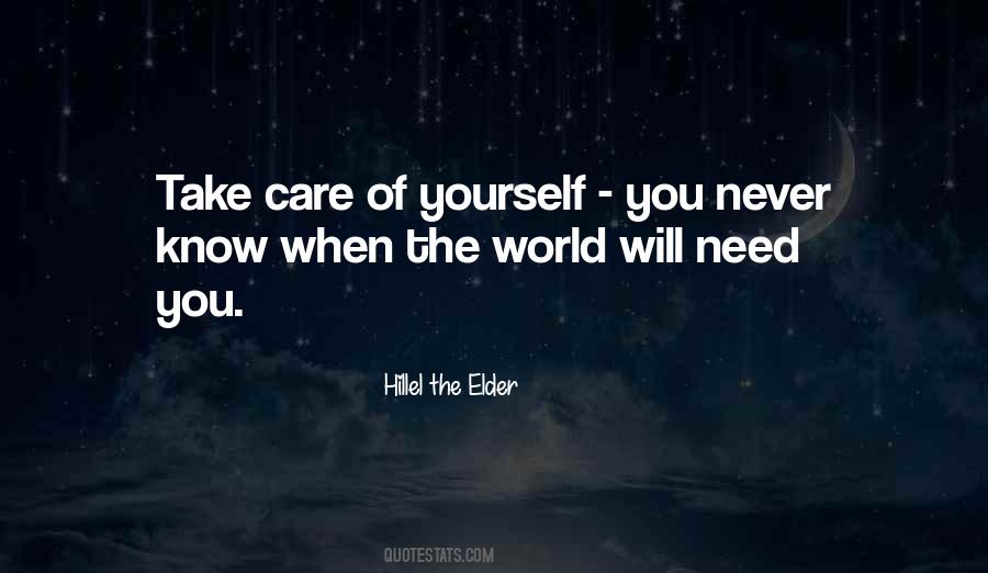 Need Someone To Take Care Of Me Quotes #200773