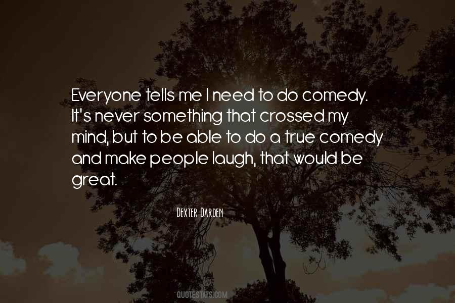 Need Something To Do Quotes #21719