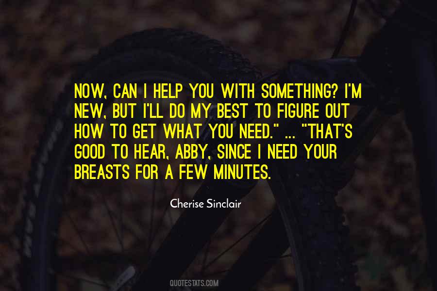 Need Something To Do Quotes #43596
