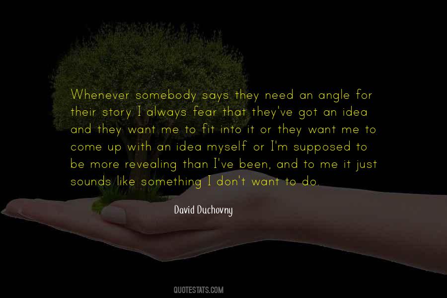 Need Something To Do Quotes #79102