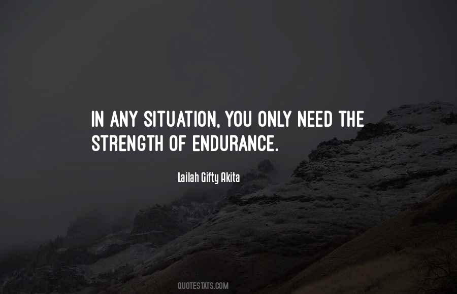 Need The Strength Quotes #1213261