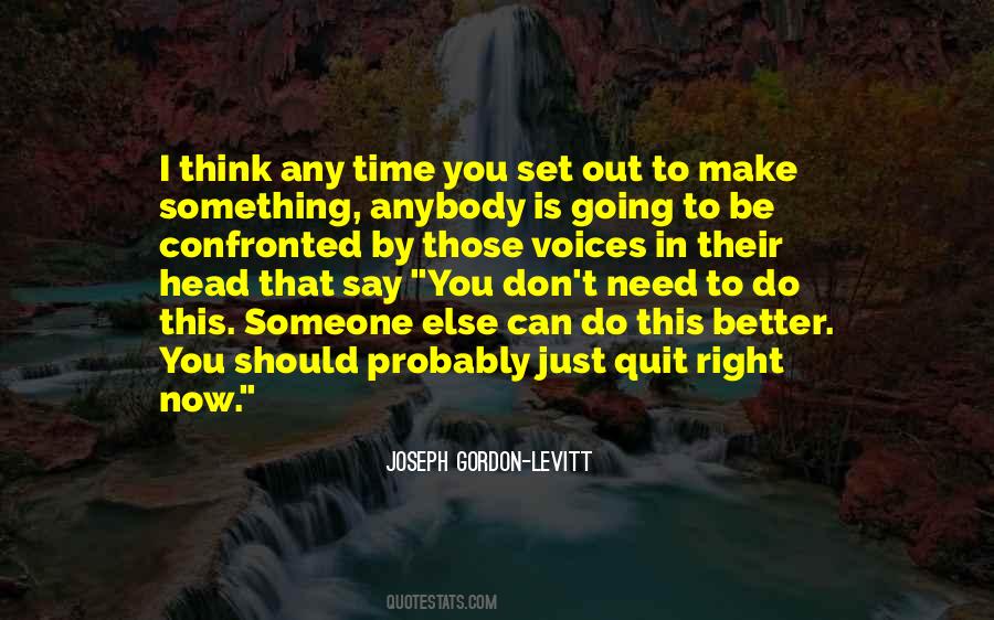Need Time To Think Quotes #151358