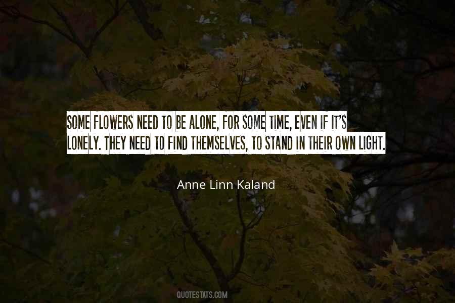 Need To Be Lonely Quotes #630489