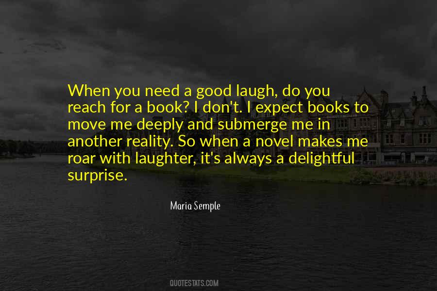Need To Laugh Quotes #1282449