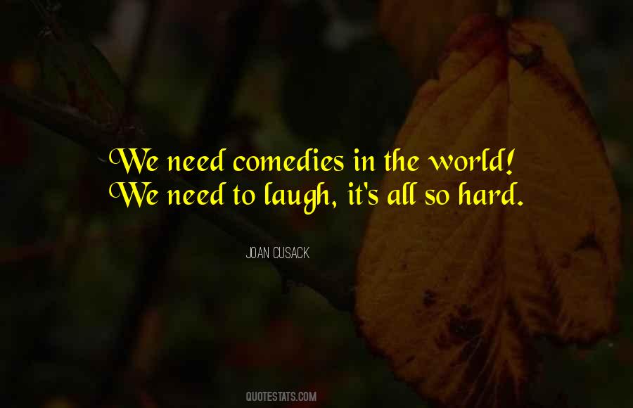Need To Laugh Quotes #732793