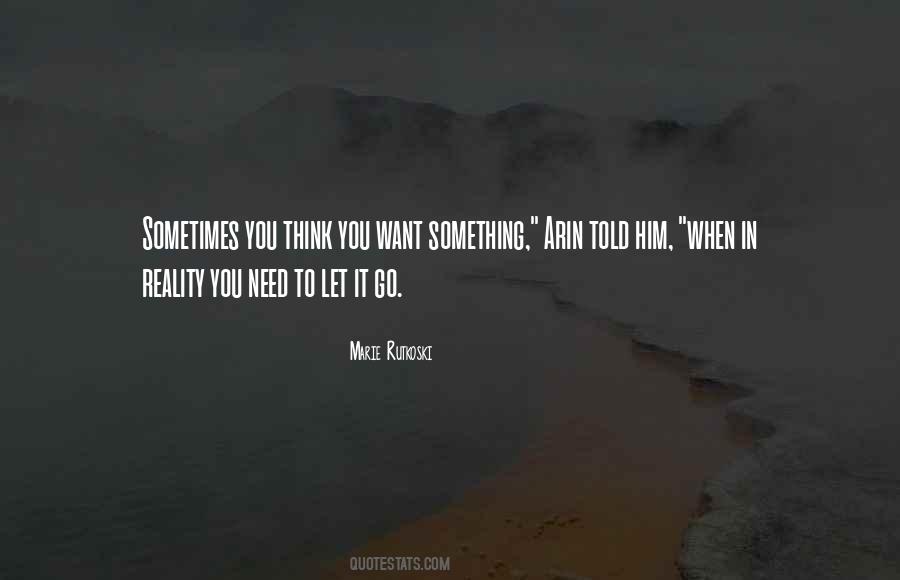 Need To Let Go Quotes #341775