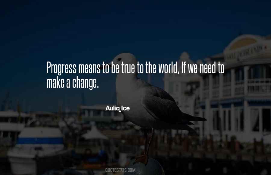 Need To Make A Change Quotes #1790367