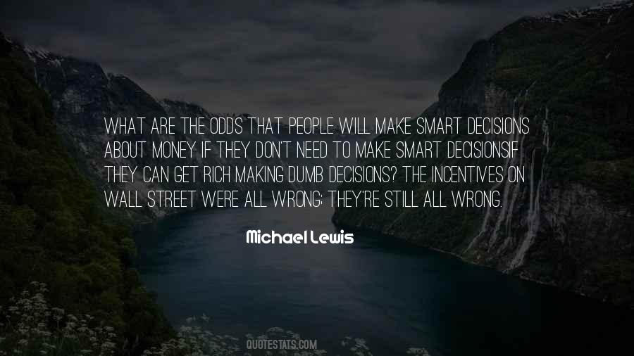 Need To Make Money Quotes #1195994