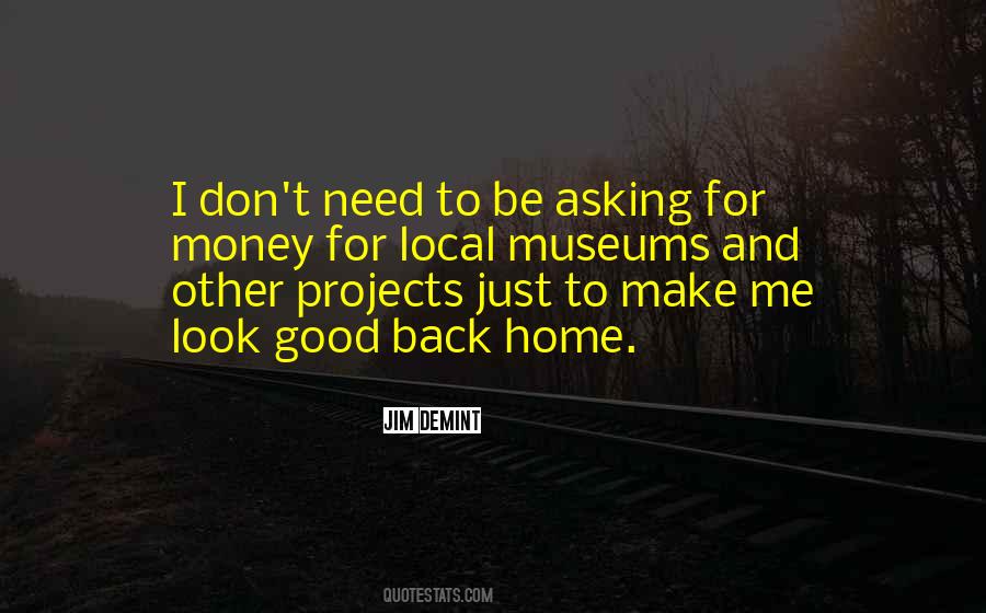 Need To Make Money Quotes #1246311