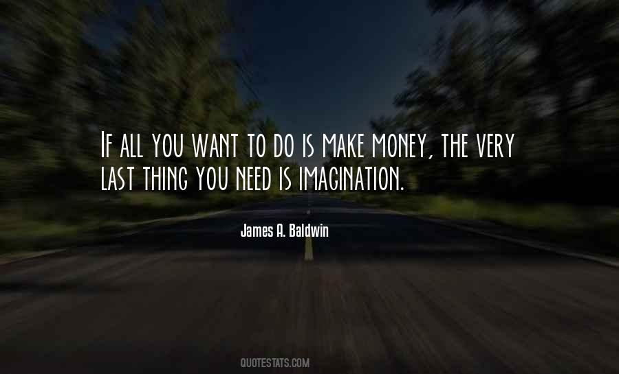 Need To Make Money Quotes #379748