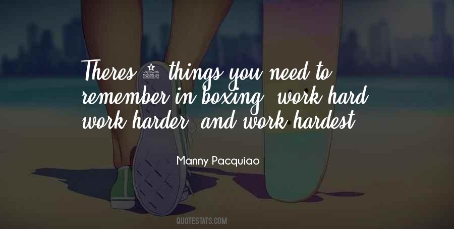 Need To Work Hard Quotes #508889