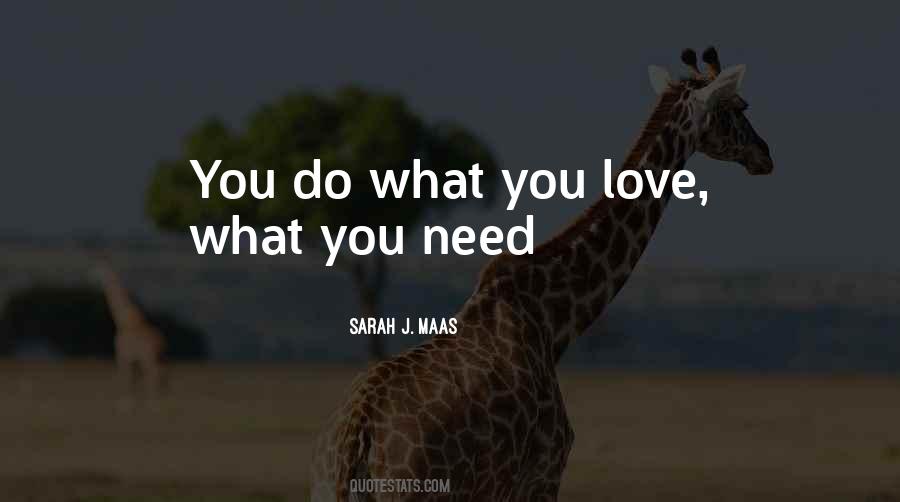 Need You Love Quotes #104035