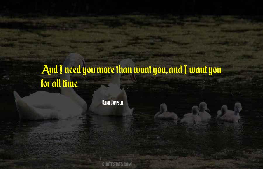 Need You More Quotes #1314949