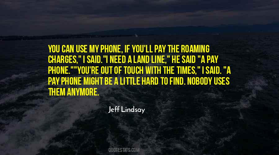 Need Your Touch Quotes #128768