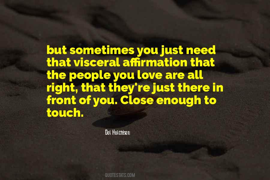 Need Your Touch Quotes #375542