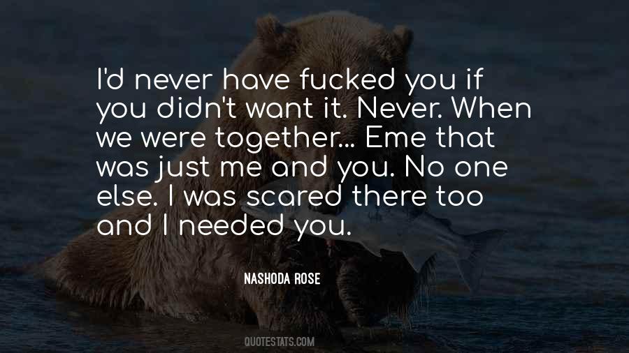Needed You Quotes #1612737