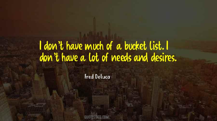 Needs And Desires Quotes #1229001