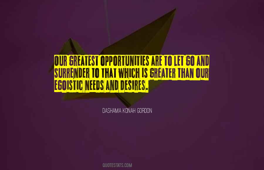 Needs And Desires Quotes #1417985