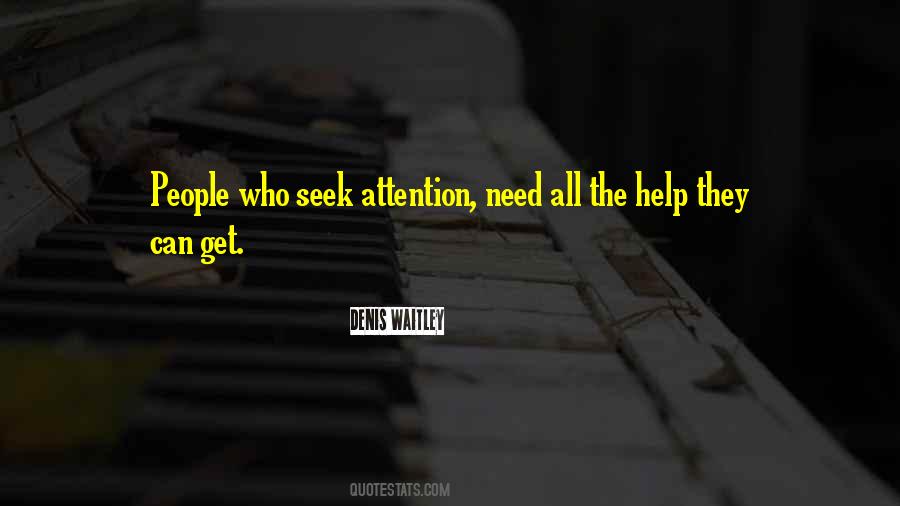 Needs Attention Quotes #492968