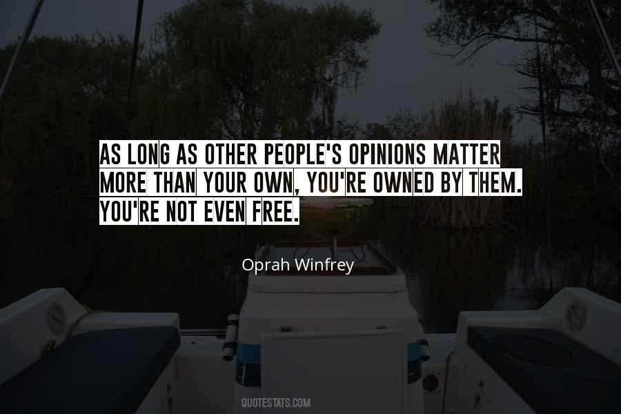 Negative Opinions Quotes #1746355
