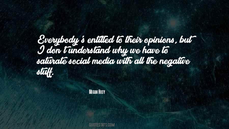 Negative Opinions Quotes #559431