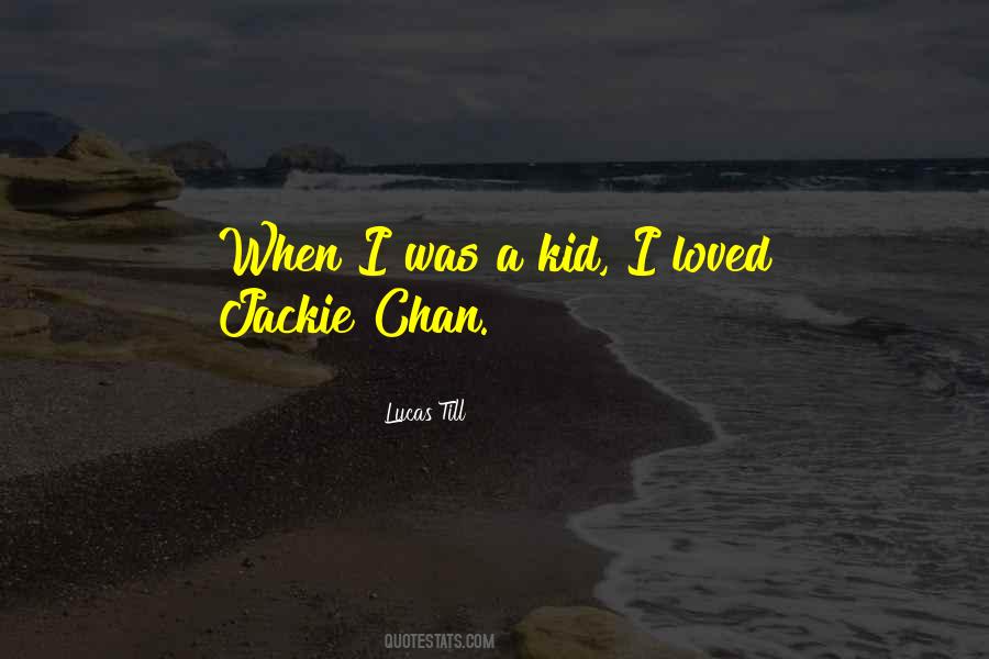 Quotes About Chan #1307917