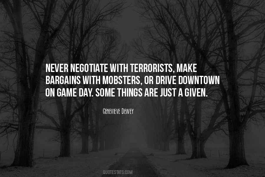 Negotiate With Terrorists Quotes #1324464