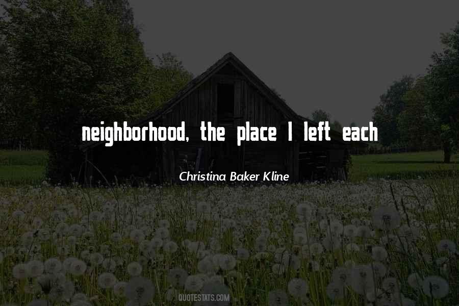 Neighborhood Quotes #1151804