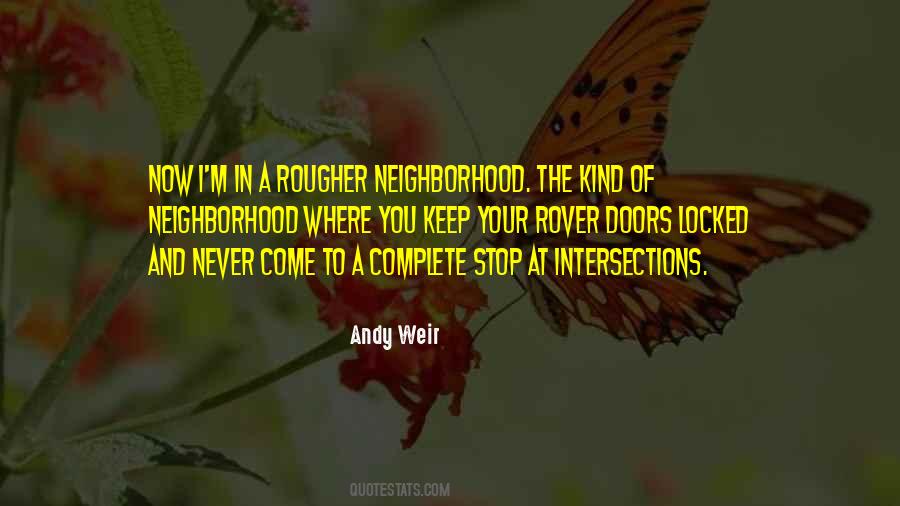 Neighborhood Quotes #1358447