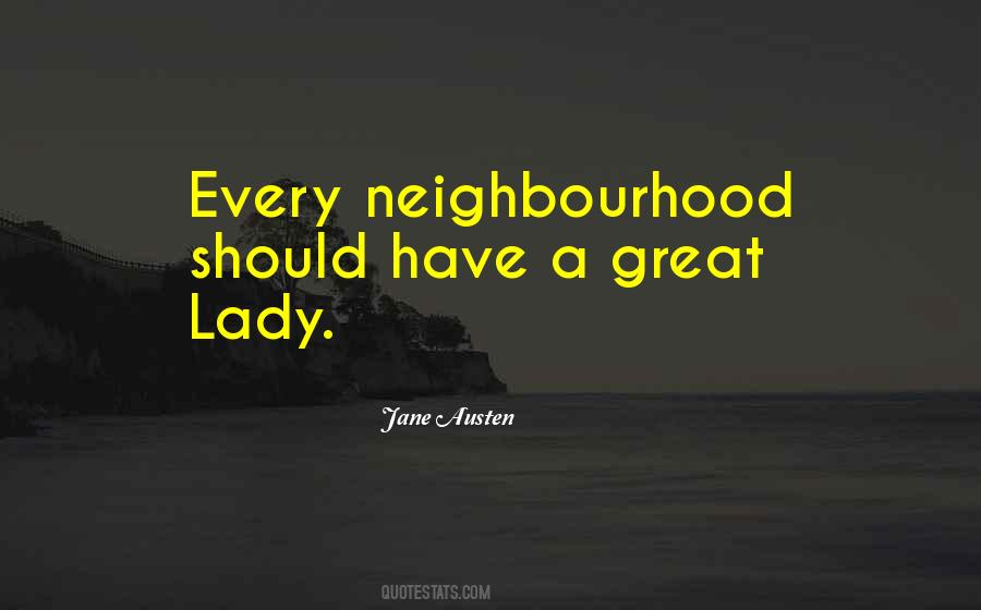 Neighbourhood Quotes #1794259