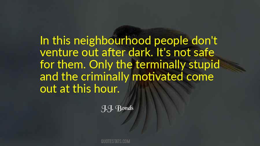 Neighbourhood Quotes #875829