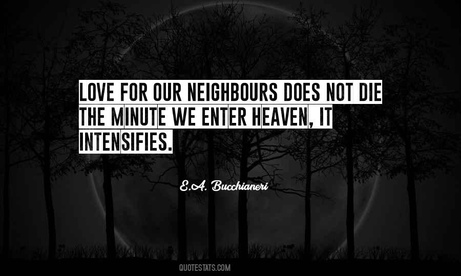 Neighbours Love Quotes #901768