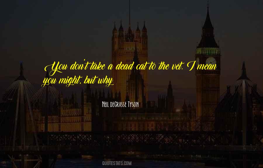 Neil Degrasse Quotes #139597 Neil Degrasse Quotes #139597